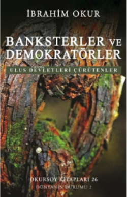 Banksterler ve Demokratörler - İbrahim Okur | Yeni ve İkinci El Ucuz K