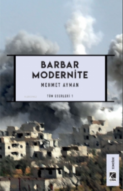 Barbar Modernite - Mehmet Ayman | Yeni ve İkinci El Ucuz Kitabın Adres