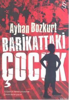 Barikattaki Çocuk - Ayhan Bozkurt | Yeni ve İkinci El Ucuz Kitabın Adr