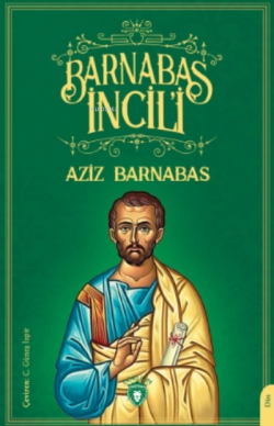 Barnabas İncil’i - Aziz Barnabas | Yeni ve İkinci El Ucuz Kitabın Adre