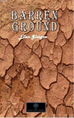 Barren Ground - Ellen Glasgow | Yeni ve İkinci El Ucuz Kitabın Adresi