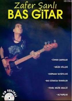 Bas Gitar - Zafer Şanlı | Yeni ve İkinci El Ucuz Kitabın Adresi