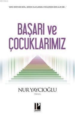 Başarı ve Çocuklarımız - Nur Yaycıoğlu | Yeni ve İkinci El Ucuz Kitabı