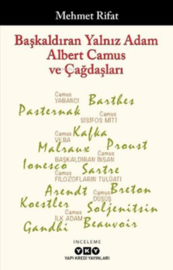 Başkaldıran Yalnız Adam Albert Camus ve Çağdaşları - Mehmet Rıfat | Ye