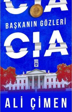 Başkanın Gözleri: CIA - Ali Çimen | Yeni ve İkinci El Ucuz Kitabın Adr