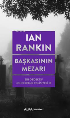 Başkasının Mezarı - Ian Rankin | Yeni ve İkinci El Ucuz Kitabın Adresi