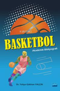 Basketbol: Akademik Bibliyografi - Mehmet Altın | Yeni ve İkinci El Uc