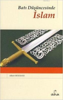 Batı Düşüncesinde İslam - Albert Hourani | Yeni ve İkinci El Ucuz Kita