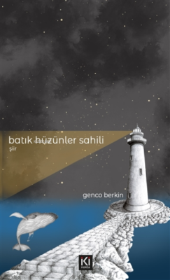 Batık Hüzünler Sahili - Genco Berkin | Yeni ve İkinci El Ucuz Kitabın 