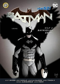 Batman Cilt 2 - Baykuşlar Şehri - Scott Snyder | Yeni ve İkinci El Ucu