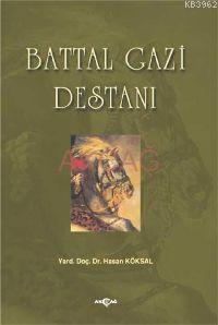 Battal Gazi Destanı - Hasan Köksal | Yeni ve İkinci El Ucuz Kitabın Ad