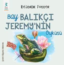 Bay Balıkçı Jeremy’nin Öyküsü - Beatrix Potter | Yeni ve İkinci El Ucu