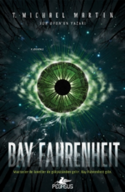 Bay Fahrenheit - T. Michael Martin | Yeni ve İkinci El Ucuz Kitabın Ad