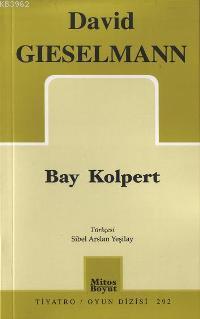 Bay Kolpert - David Gieselmann | Yeni ve İkinci El Ucuz Kitabın Adresi