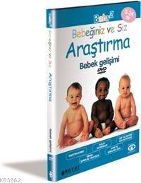 Bebeğiniz ve Siz Araştırma; Bebek Gelişimi (DVD)