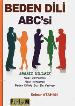 Beden Dili ABC'si - Selnur Atahan | Yeni ve İkinci El Ucuz Kitabın Adr