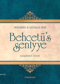 Behcetü's Seniyye (Ciltli) - Muhammed b. Abdullah el-Hani | Yeni ve İk
