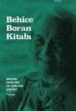 Behice Boran Kitabı - Seçme Metinler ve üzerine Yazılar (Ciltli)