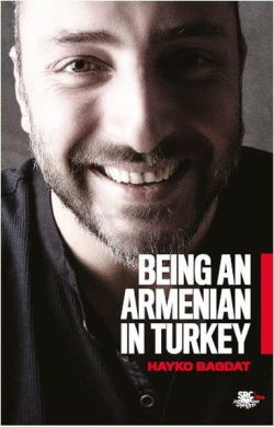 Being An Armenian In Turkey - Hayko Bağdat | Yeni ve İkinci El Ucuz Ki