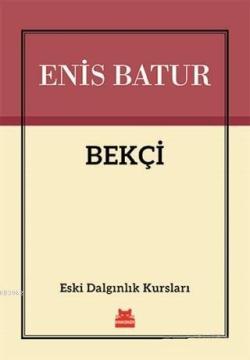 Bekçi - Enis Batur | Yeni ve İkinci El Ucuz Kitabın Adresi
