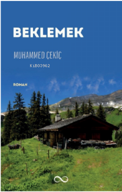 Beklemek - Muhammed Çekiç | Yeni ve İkinci El Ucuz Kitabın Adresi