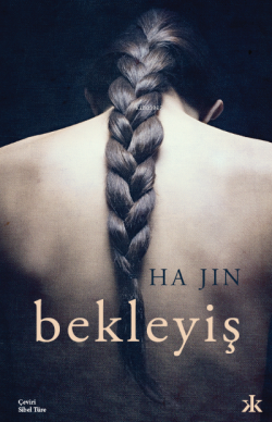 Bekleyiş - Ha Jin | Yeni ve İkinci El Ucuz Kitabın Adresi