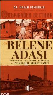 Belene Adası - Hasan Demirhan | Yeni ve İkinci El Ucuz Kitabın Adresi