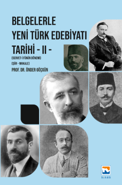 Belgelerle Yeni Türk Edebiyatı Tarihi - II Servet-i Fünûn Dönemi - Şiir - Makale