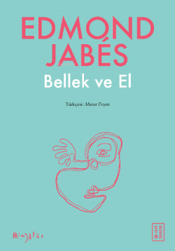 Bellek ve El - Edmond Jabes | Yeni ve İkinci El Ucuz Kitabın Adresi