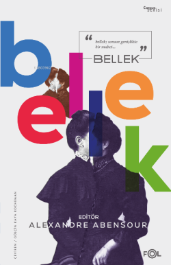 Bellek - Alexandre Abensour | Yeni ve İkinci El Ucuz Kitabın Adresi