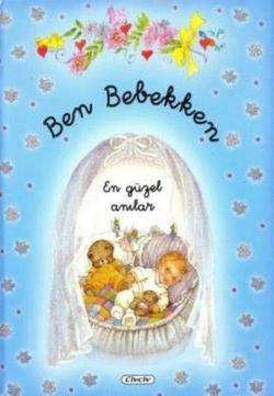 Ben Bebekken (Mavi) - Kolektif | Yeni ve İkinci El Ucuz Kitabın Adresi