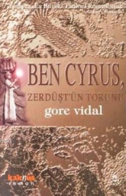 Ben Cyrus, Zerdüş'tün Torunu - Gore Vidal | Yeni ve İkinci El Ucuz Kit