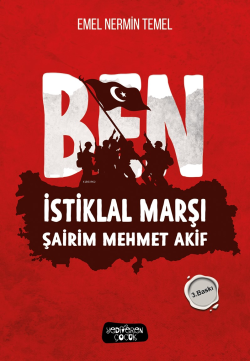 Ben İstiklal Marşı Şairim Mehmet Akif - Emel Nermin Temel | Yeni ve İk