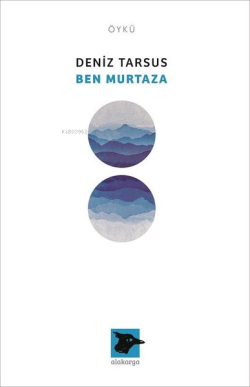 Ben Murtaza - Deniz Tarsus | Yeni ve İkinci El Ucuz Kitabın Adresi