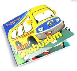 Ben Otobüsüm - İlk Kitaplarım 0-3 Yaş - Abdulkerim Öztürk | Yeni ve İk