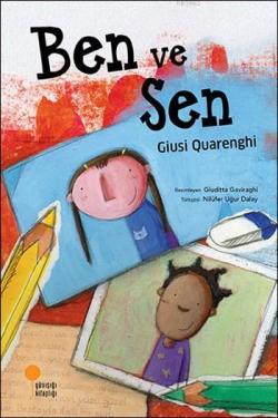 Ben ve Sen - Giusi Quarenghi | Yeni ve İkinci El Ucuz Kitabın Adresi