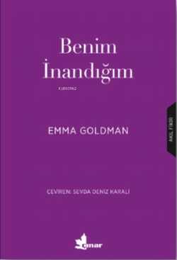 Benim Inandığım - Emma Goldman | Yeni ve İkinci El Ucuz Kitabın Adresi