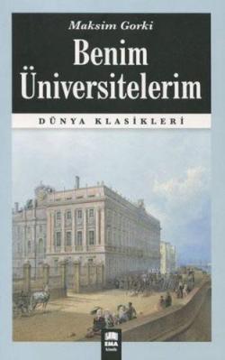 Benim Üniversitelerim - Maksim Gorki | Yeni ve İkinci El Ucuz Kitabın 