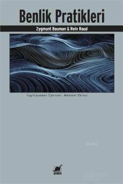 Benlik Pratikleri - Zygmunt Bauman | Yeni ve İkinci El Ucuz Kitabın Ad