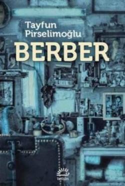 Berber - Tayfun Pirselimoğlu | Yeni ve İkinci El Ucuz Kitabın Adresi