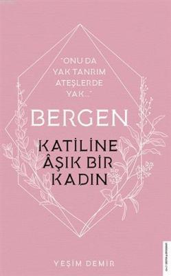 Bergen - Katiline Aşık Bir Kadın - Yeşim Demir | Yeni ve İkinci El Ucu