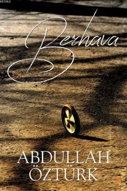 Berhava - Abdullah Öztürk | Yeni ve İkinci El Ucuz Kitabın Adresi