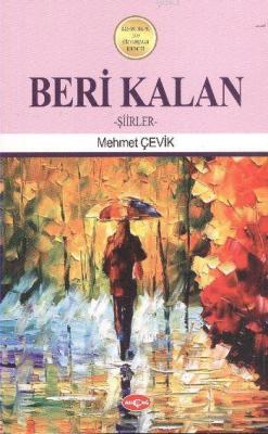 Beri Kalan - Mehmet Çelik | Yeni ve İkinci El Ucuz Kitabın Adresi