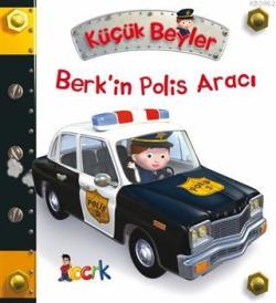 Berk'in Polis Aracı - Küçük Beyler - Emilie Beaumont | Yeni ve İkinci 