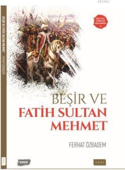 Beşir ve Fatih Sultan Mehmet - Ferhat Özbadem | Yeni ve İkinci El Ucuz