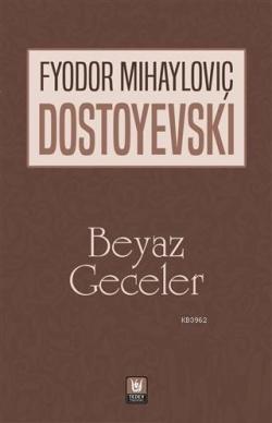 Beyaz Geceler - Fyodor Mihayloviç Dostoyevski | Yeni ve İkinci El Ucuz