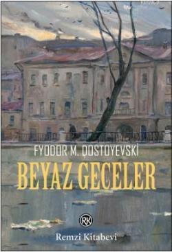 Beyaz Geceler - Fyodor M. Dostoyevski | Yeni ve İkinci El Ucuz Kitabın