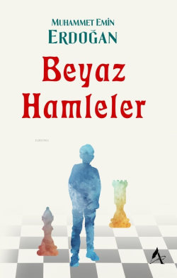 Beyaz Hamleler - Muhammet Emin Erdoğan | Yeni ve İkinci El Ucuz Kitabı