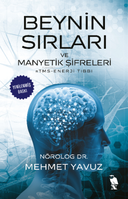 Beynin Sırları ve Manyetik Şifreleri - Mehmet Yavuz | Yeni ve İkinci E
