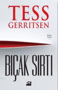 Bıçak Sırtı - Tess Gerritsen | Yeni ve İkinci El Ucuz Kitabın Adresi